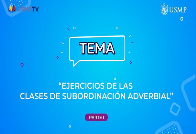 Capítulo N° 27 - Ejercicios de las clases de subordinación adverbial parte 1/ Narrativa desde 1950 / Inclusión e implicación en el Texto